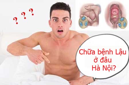 chữa bệnh lậu ở đâu hà nội